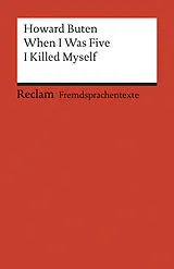 Kartonierter Einband When I Was Five I Killed Myself von Howard Buten