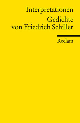 Kartonierter Einband Interpretationen: Gedichte von Friedrich Schiller von Friedrich von Schiller