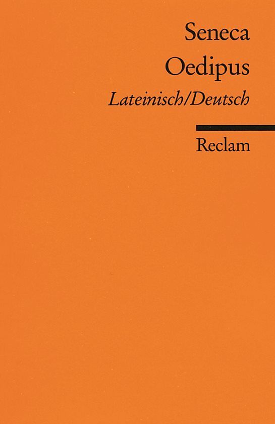 Oedipus. Lateinisch/Deutsch