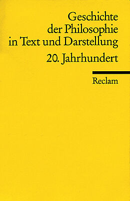 Kartonierter Einband Geschichte der Philosophie in Text und Darstellung / 20. Jahrhundert von 