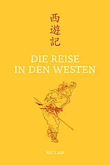 Fester Einband Die Reise in den Westen von Cheng'en Wu