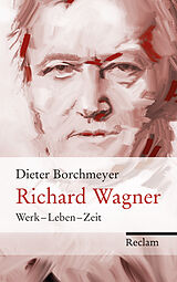 Fester Einband Richard Wagner von Dieter Borchmeyer