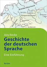 Kartonierter Einband Geschichte der deutschen Sprache von Jörg Riecke