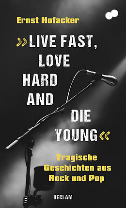 Kartonierter Einband »Live fast, love hard and die young!« von Ernst Hofacker
