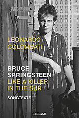 Fester Einband Bruce Springsteen  Like a Killer in the Sun von Leonardo Colombati
