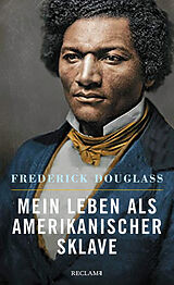 Fester Einband Mein Leben als amerikanischer Sklave von Frederick Douglass