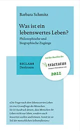 Kartonierter Einband Was ist ein lebenswertes Leben? von Barbara Schmitz
