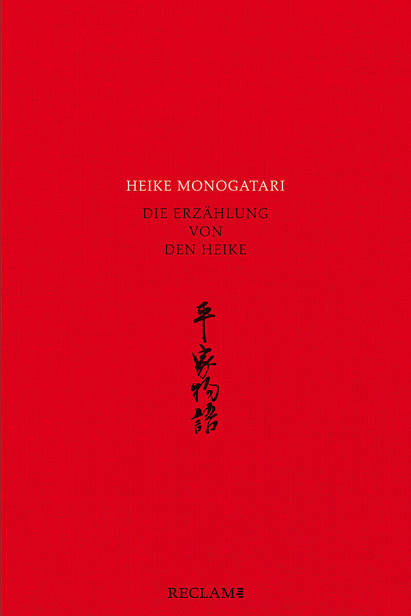 Heike monogatari  Die Erzählung von den Heike  Mittelalterliche japanische Literatur  Reclam