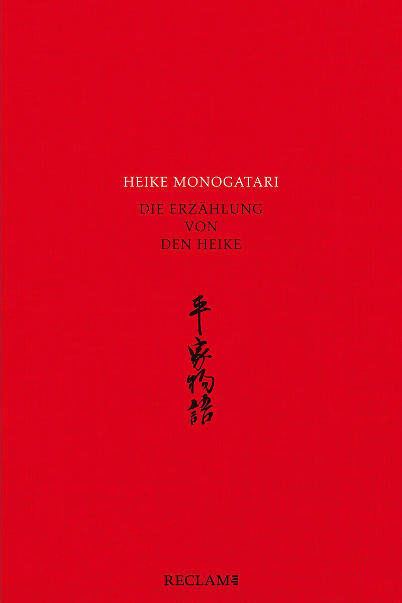 Heike monogatari  Die Erzählung von den Heike  Mittelalterliche japanische Literatur  Reclam