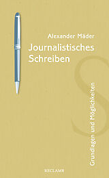 Kartonierter Einband Journalistisches Schreiben von Alexander Mäder