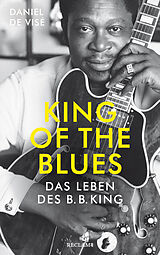 Fester Einband King of the Blues von Daniel de Visé
