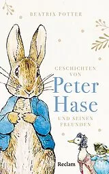 Fester Einband Geschichten von Peter Hase und seinen Freunden von Beatrix Potter
