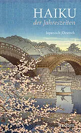 Fester Einband Haiku der Jahreszeiten. Japanische Kurzgedichte und Farbholzschnitte von