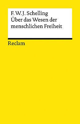 Kartonierter Einband Über das Wesen der menschlichen Freiheit von Friedrich Wilhelm Joseph Schelling