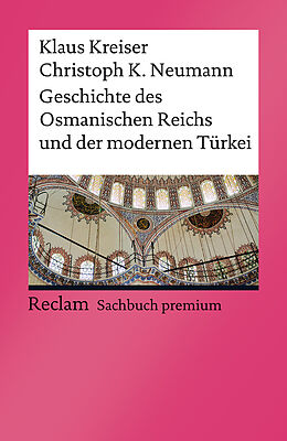 Couverture cartonnée Geschichte des Osmanischen Reichs und der modernen Türkei de Klaus Kreiser, Christoph K. Neumann
