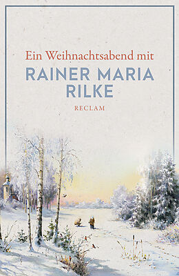 Kartonierter Einband Ein Weihnachtsabend mit Rainer Maria Rilke von Rainer Maria Rilke
