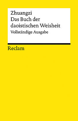 Kartonierter Einband Zhuangzi. Das Buch der daoistischen Weisheit. Vollständige Ausgabe von 