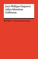 Kartonierter Einband Adieu Monsieur Haffmann. Französischer Text mit deutschen Worterklärungen. Niveau B1 (GER) von Jean-Philippe Daguerre