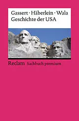Kartonierter Einband Geschichte der USA von Philipp Gassert, Mark Häberlein, Michael Wala