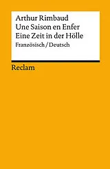 Kartonierter Einband Une Saison en Enfer / Eine Zeit in der Hölle. Französisch/Deutsch von Arthur Rimbaud