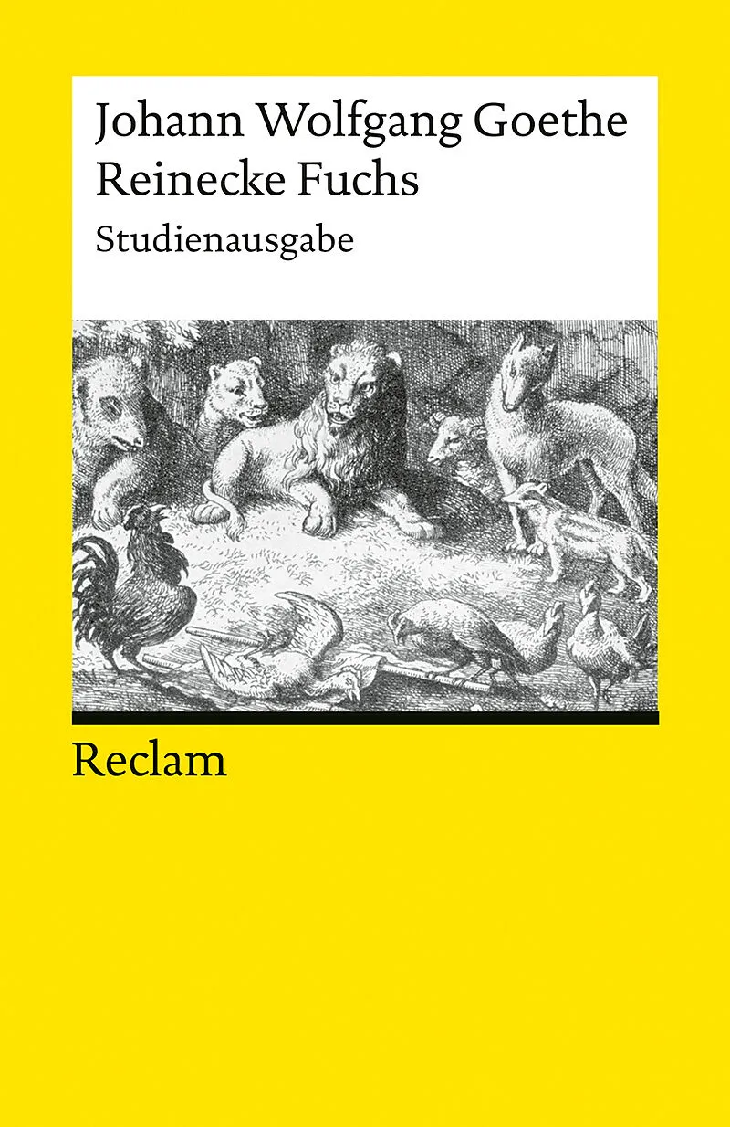 Reinecke Fuchs in zwölf Gesängen. Studienausgabe