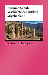 Kartonierter Einband Geschichte des antiken Griechenland von Raimund Schulz