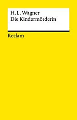 Kartonierter Einband (Kt) Die Kindermörderin von Heinrich Leopold Wagner