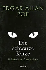 Kartonierter Einband Die schwarze Katze. Unheimliche Geschichten von Edgar Allan Poe