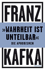 Kartonierter Einband »Wahrheit ist unteilbar« von Franz Kafka
