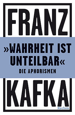 Kartonierter Einband »Wahrheit ist unteilbar« von Franz Kafka