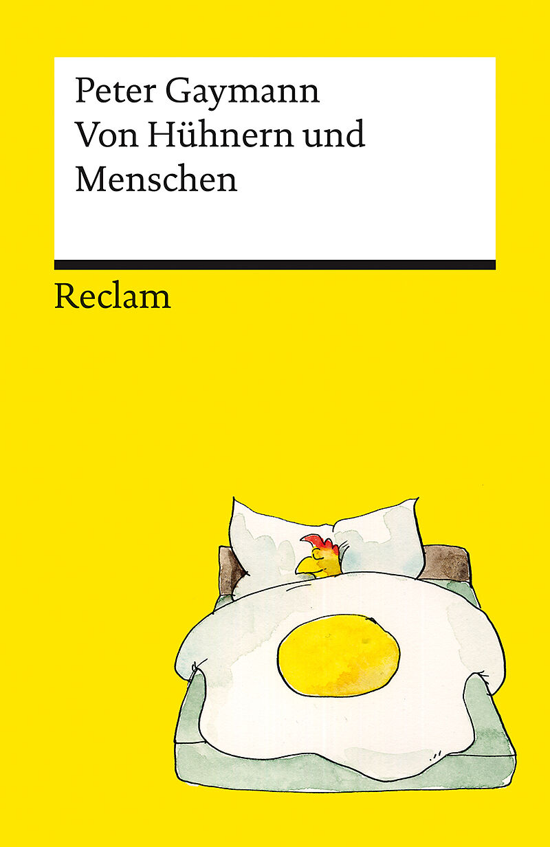 Von Hühnern und Menschen. Cartoons. Die besten Lebensweisheiten der legendären Hühner von Peter Gaymann  Reclams Universal-Bibliothek