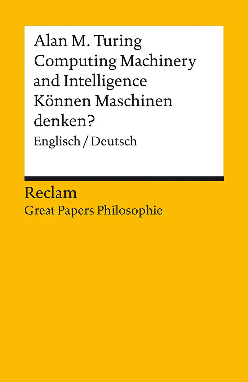 Computing Machinery and Intelligence / Können Maschinen denken? Englisch/Deutsch