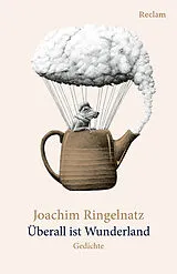 Kartonierter Einband Überall ist Wunderland. Gedichte von Joachim Ringelnatz