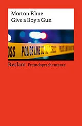 Kartonierter Einband Give a Boy a Gun von Morton Rhue