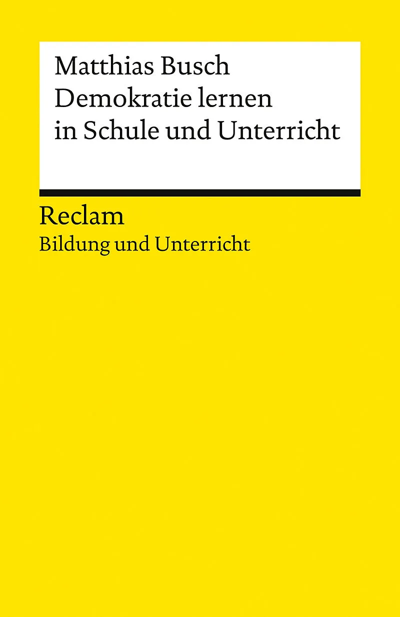 Demokratie lernen in Schule und Unterricht