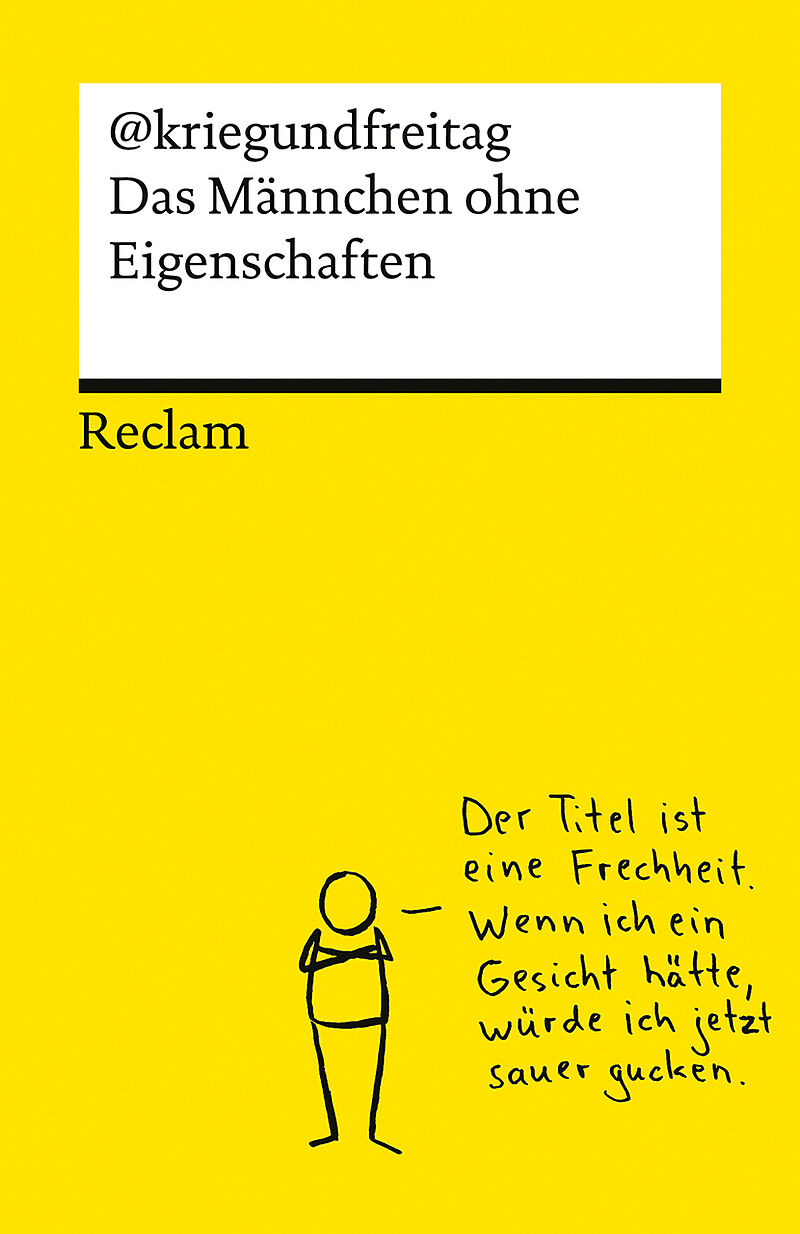 Das Männchen ohne Eigenschaften. Die besten Cartoons von @kriegundfreitag  Reclams Universal-Bibliothek