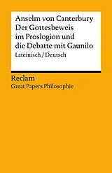 Kartonierter Einband Der Gottesbeweis im "Proslogion" und die Debatte mit Gaunilo. Lateinisch/Deutsch von Anselm von Canterbury