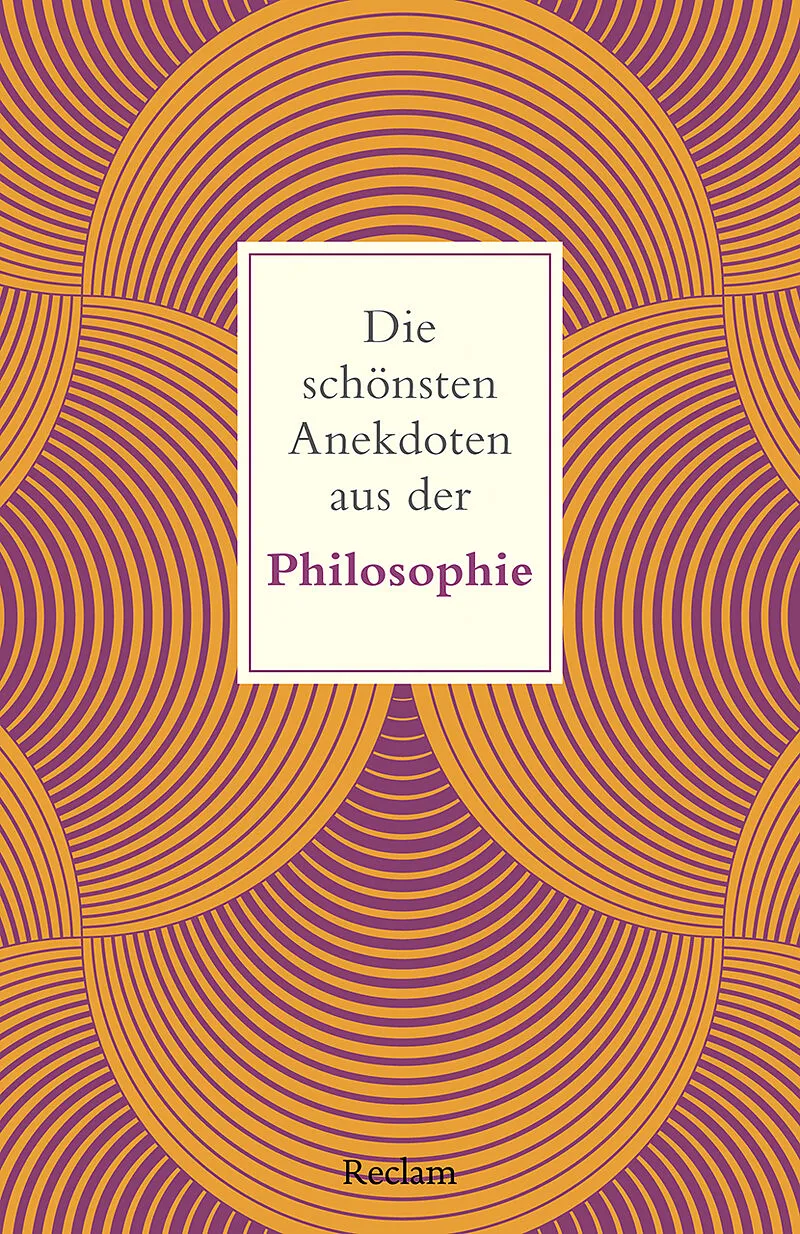 Die schönsten Anekdoten aus der Philosophie