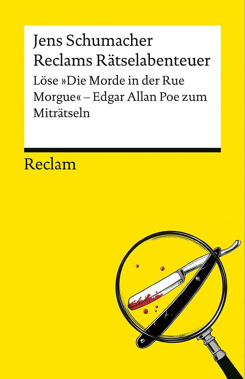 Reclams Rätselabenteuer: Löse "Die Morde in der Rue Morgue". Edgar Allan Poe zum Miträtseln