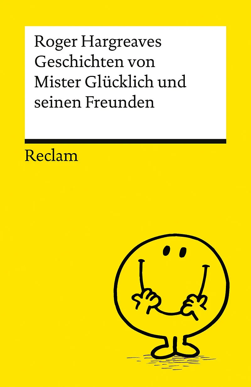 Geschichten von Mister Glücklich und seinen Freunden