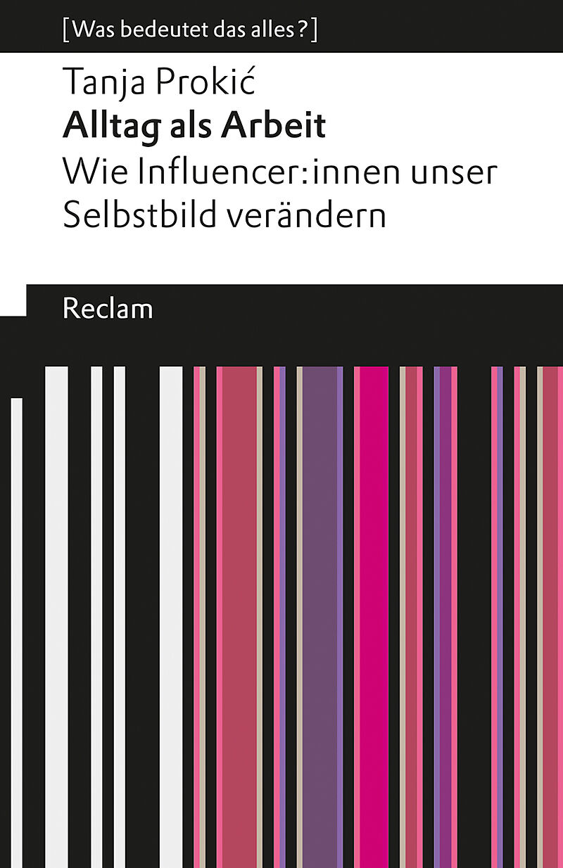 Alltag als Arbeit. Wie Influencer:innen unser Selbstbild verändern