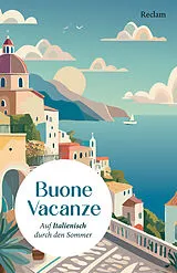 Kartonierter Einband (Kt) Buone Vacanze von 