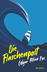 Kartonierter Einband Die Flaschenpost. Erzählungen von Edgar Allan Poe