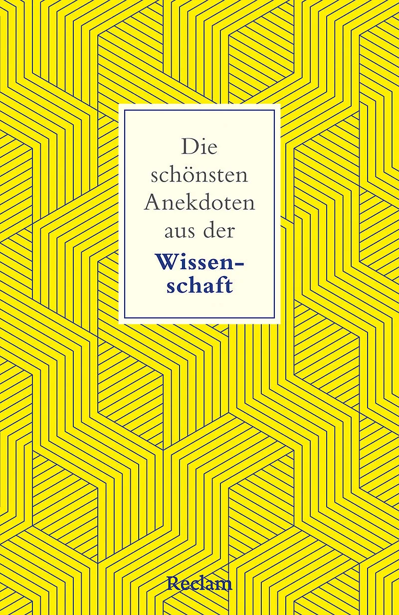 Die schönsten Anekdoten aus der Wissenschaft