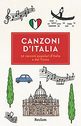 Kartonierter Einband Canzoni dItalia. 52 canzoni popolari dItalia e del Ticino von 