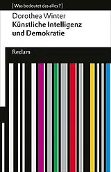 Kartonierter Einband Künstliche Intelligenz und Demokratie von Dorothea Winter