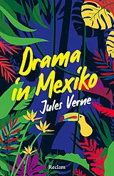 Kartonierter Einband Ein Drama in Mexiko. Erzählung von Jules Verne