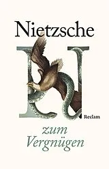 Kartonierter Einband Nietzsche zum Vergnügen von