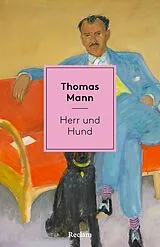 Kartonierter Einband Herr und Hund. Ein Idyll von Thomas Mann