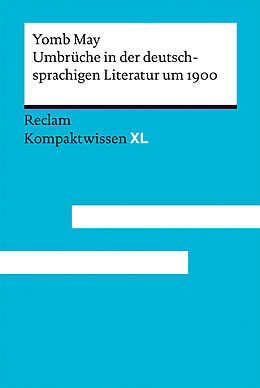 Kartonierter Einband Umbrüche in der deutschsprachigen Literatur um 1900 von Yomb May